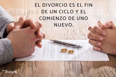 frases de divorcio cortas|Citas Tristes Sobre el Divorcio